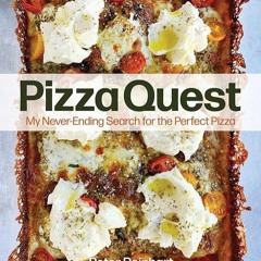 ✔Audiobook⚡️ Pizza Quest: My Never-Ending Search for the Perfect Pizza