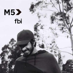 M5 // DJ Mistry (FBi 94.5)