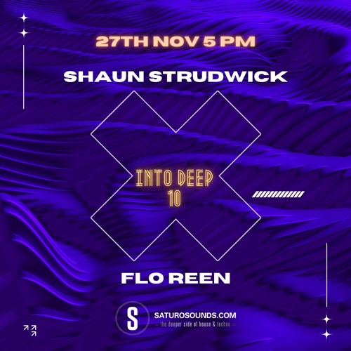INTO DEEP EP #10 with Erit Lux - Guest Mix - Flo Reen