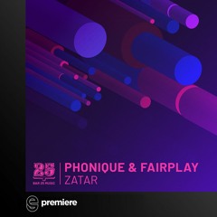 Premiere: Phonique, Fairplay - Zatar (Miyagi Remix) - Bar 25 Music