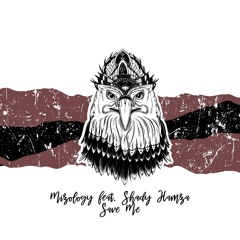 Mizology feat. Shady Hamza - Save Me [trndmsk]