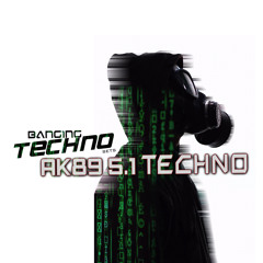 AK89 5.1 Techno @ Banging Techno sets 324