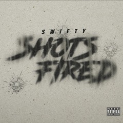 Swifty - Shots Fired