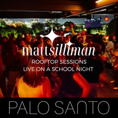 Matt Silliman live from Palo Santo out on a School Night