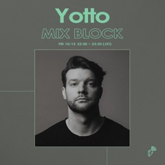 2021/10/15 MIX BLOCK - Yotto