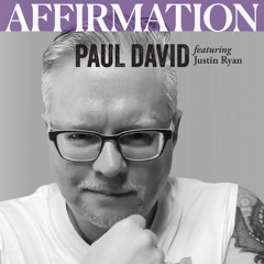 Affirmation (feat. Justin Ryan)