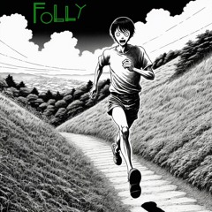 Folly (prod. BOTH beats)