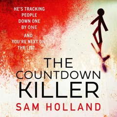 The Countdown Killer, By Sam Holland, Read by Sarah Lambie