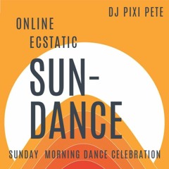 Ecstatic Sun-Dance Celebration