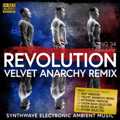 SONG 34 REVOLUTION (Velvet Anarchy Remix)