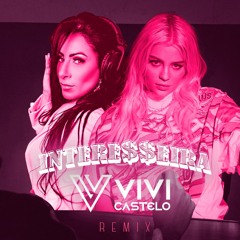 Vivi Castelo - Interesseira Remix