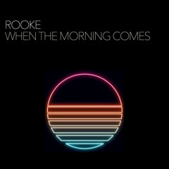 When the Morning Comes (Single Edit)