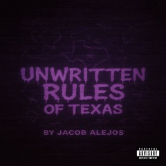 Unwritten Rules of Texas
