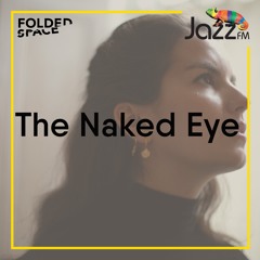 Folded Space w/ Tony Minvielle on Jazz FM 07/2/21