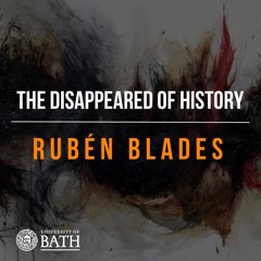 A conversation with Rubén Blades: The Disappeared of History Global Webinar Series