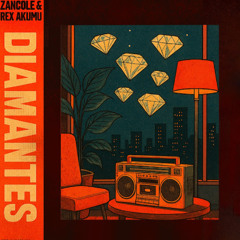 Zancole & Rex Akumu - Diamantes