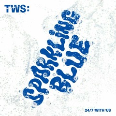 [Full Album] TWS (투어스) - Sparkling Blue