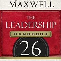 [Access] EPUB ✅ The Leadership Handbook: 26 Critical Lessons Every Leader Needs by  J