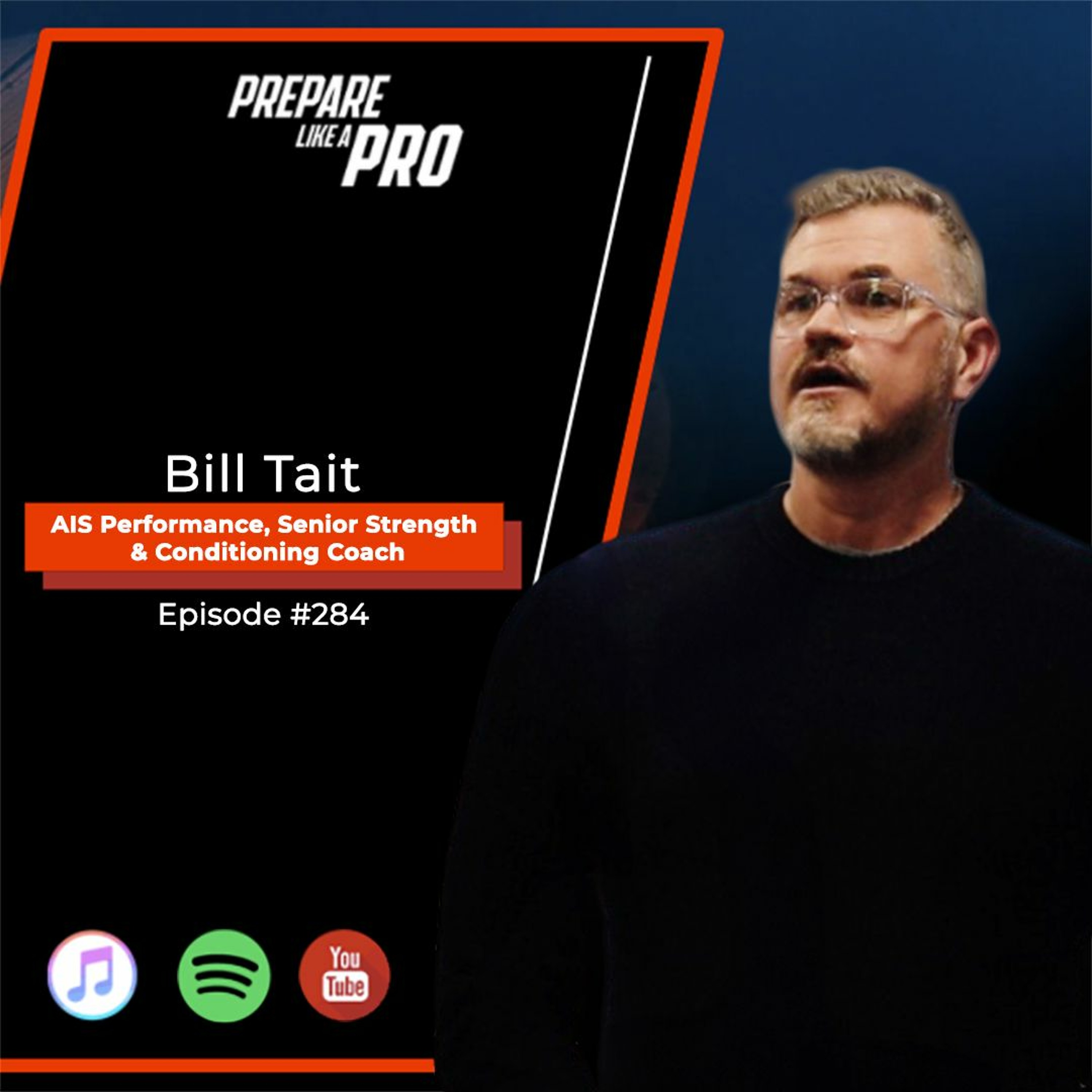 #284 - Bill Tait, The Director of Performance Systems with ASC & Paralympic Partnerships episode artwork