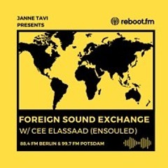 Foreign Sound Exchange w/Cee ElAssaad 🇲🇦 | Reboot.FM Berlin