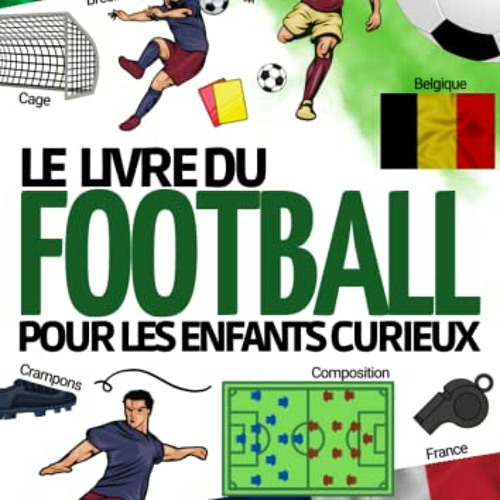 Stream Télécharger Encyclopédie du football: Livre de foot pour les ...