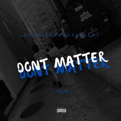 Cokeboy - Don’t Matter