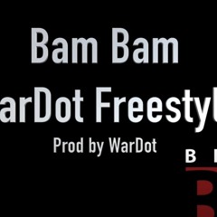 Bam Bam | Wardot Freestyle [Audio] Prod by Wardot | BLCKBOX [R.E.A.L]