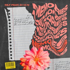 Memories feat. D I O N
