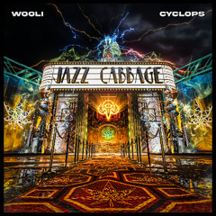 WOOLI & CYCLOPS - JAZZ CABBAGE