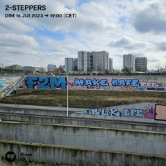 2-Steppers - 16 Juillet 2023