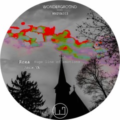 Roxa - Huge Line Of Emotions [WNGVA003]