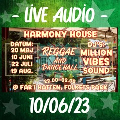 Million Vibes at Harmony House 100623