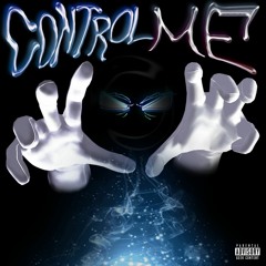 Control Me (feat. LiL BOYBAND) [PRODUCED BY: LupacMadeThis]