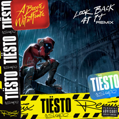 Look Back at It (Tiësto and SWACQ Remix)