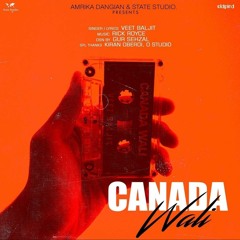 Canada Wali - Veet Baljit