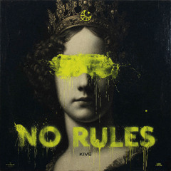 KIVE - No Rules