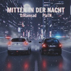Mitten in der Nacht (Feat. PlatN)