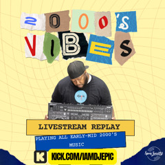 Dj Epic 2000s Vibes Kick Livestream Replay (12/9/25)