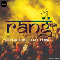 Bickram Ghosh & Kala Ramnath - Rang - 04 - Rasiya