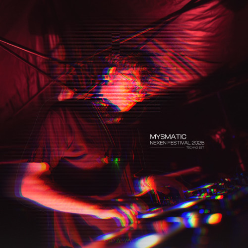 Mysmatic Techno Set @ Nexen Festival 2025