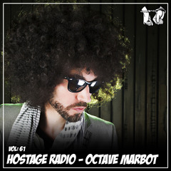 Hostage Radio Vol.61 - Octave Marbot
