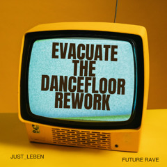 Cascada Evacuate The Dance floor Just Leben Future Rave Remix (Radio Edit)
