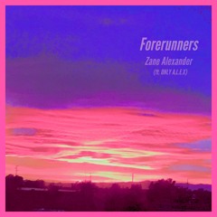 Forerunners (feat. Only A.L.E.X)