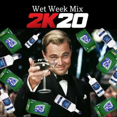 Wet Week Mix
