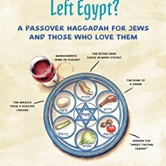 [GET] KINDLE 📝 For This We Left Egypt?: A Passover Haggadah for Jews and Those Who L