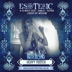 HEAVY FOOTER || Esoteric 2020 @ BushTechno Stage || Monday 9am Opening Set