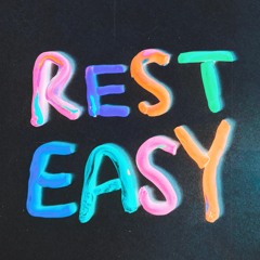 Rest Easy