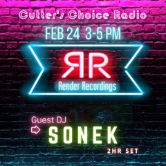 Episode 10 - SONEK 2 Hour Set - Render Recordings Show on Cutter’s Choice Radio