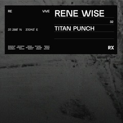 Rene Wise - Titan Punch (Original Mix) [RX Recordings]