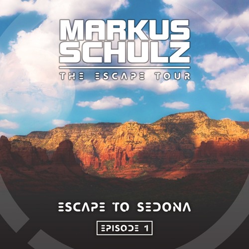 Markus Schulz - Escape to Sedona
